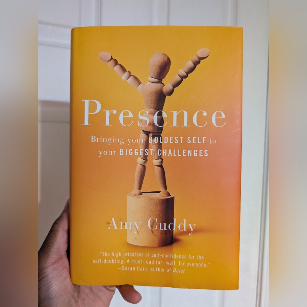 Presence: Bringing Your Bold Self to Your Biggest Challenges by Amy Cuddy